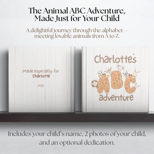 May include: Two children's hardcover books. One book cover says "Made especially for Charlotte 2026". The other book cover says "Charlotte's adventure" with animal illustrations. The title of the book is "The Animal ABC Adventure".