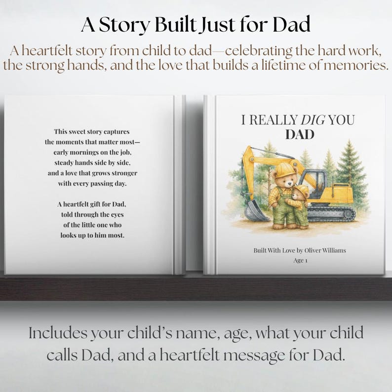 May include: Two hardcover books on a shelf. The left book has text about a child's love for their father. The right book says "I Really Dig You Dad" with a bear and a construction vehicle illustration.