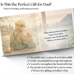 May include: A children's book with the text "Is This the Perfect Gift for Dad?" and "Made for bonding, and lasting memories." The illustration shows two teddy bears, one adult and one child, embracing. The book's pages include text and a scenic background.