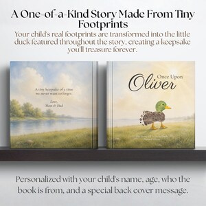 May include: A personalized children's book titled Once Upon Oliver featuring a duck illustration created from footprints. The back cover displays the text A tiny keepsake of a time we never want to forget. Love, Mom & Dad.
