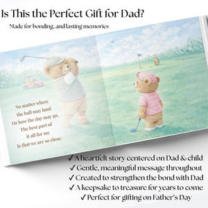 May include: A children's book spread with illustrations of teddy bears playing golf. The text reads "Is This the Perfect Gift for Dad?" and "Made for bonding, and lasting memories." Additional text describes the book's features, including a heartfelt story and a keepsake.