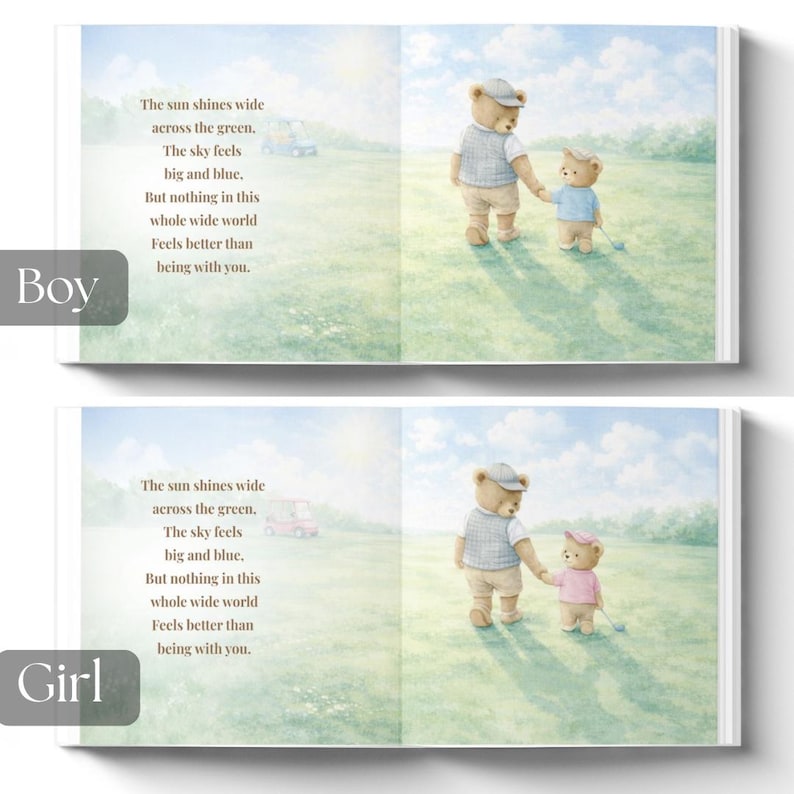 May include: A children's book spread featuring illustrations of teddy bears on a green field. The text reads, "The sun shines wide across the green. The sky feels big and blue. But nothing in this whole wide world feels better than being with you."