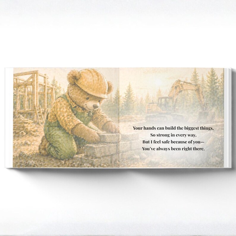 May include: An illustrated children's book page featuring a teddy bear wearing a construction hat and overalls, building a brick wall. The background shows a construction site with a wooden frame and heavy machinery. Text reads: "Your hands can build the biggest things."