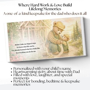 May include: A personalized keepsake book with a heartwarming story about a father and child. The illustration features teddy bears in construction attire, with text that reads "Where Hard Work & Love Build Lifelong Memories". The book is filled with love and special moments.