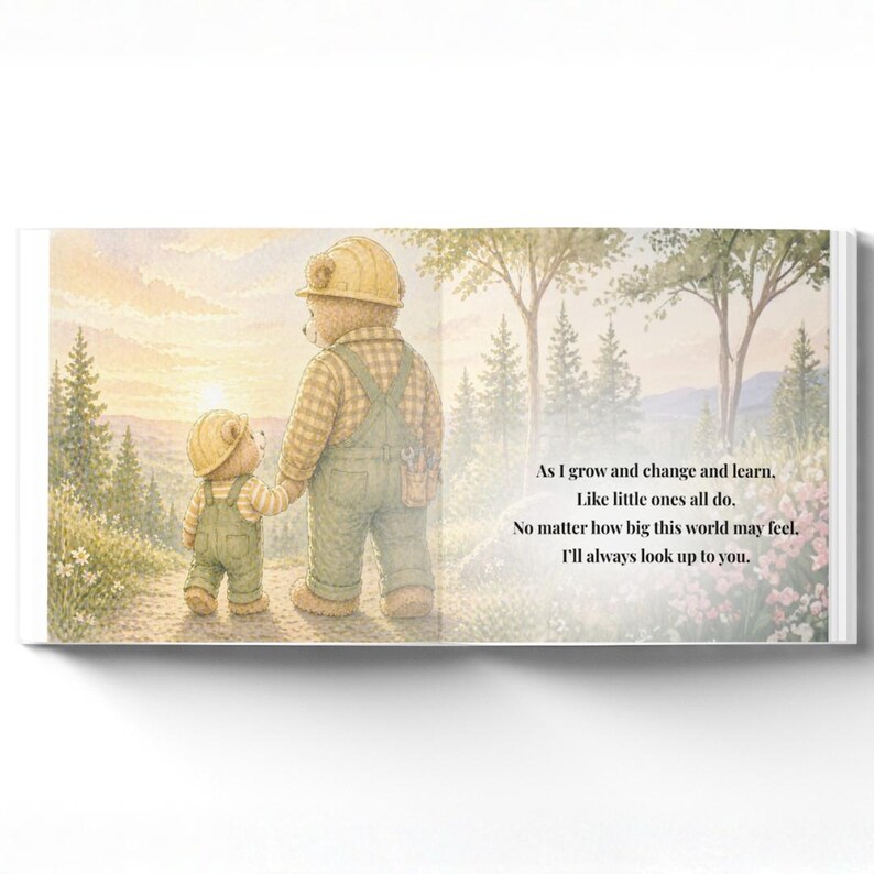 May include: An illustrated book page featuring two teddy bears in construction hats and overalls, walking on a path. The larger bear holds the smaller bear's hand. Text reads, "As I grow and change and learn."
