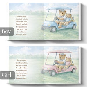 May include: A children's book illustration featuring a blue golf cart with two teddy bears. The text reads, "We ride along from hole to hole. The breeze runs through our hair. I stop and think how lucky I am for all these times we share."