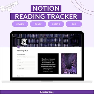 May include: A laptop screen displays a Notion reading tracker template. The screen shows a reading hub with options for review, genre, rating, and TBR. The design includes a quote by George R.R. Martin and the text "MisoNotions."