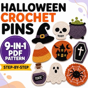 May include: A collection of nine crochet pins featuring Halloween themes including a black witch hat, a white skull, a purple cauldron, candy corn, a haunted house, a coffin, a potion bottle labelled TOXIC, a white ghost, and a spider on a web.