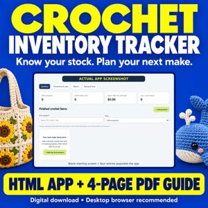May include: A digital crochet inventory tracker featuring a blue background with yellow text reading CROCHET INVENTORY TRACKER. The interface displays an app screenshot with fields for stock units and finished items, alongside a sunflower bag and whale.