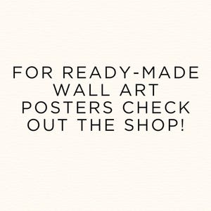 Puede incluir: Texto negro sobre fondo crema: &laquo;FOR READY-MADE WALL ART POSTERS CHECK OUT THE SHOP!&raquo;. El mensaje anuncia p&oacute;steres de arte mural prefabricados, con una tipograf&iacute;a sencilla y limpia.
