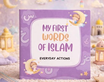 First Islamic Words for Little Muslims: Everyday Phrases Kids Learn at Home