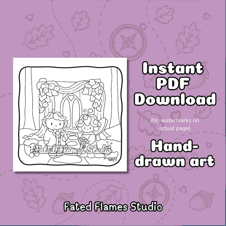 May include: A black and white coloring page featuring two small, whimsical characters standing before a floral archway. The text reads Instant PDF Download, No watermarks on actual page, Hand-drawn art, and Fated Flames Studio.