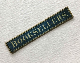 Miniature  BOOKSELLERS  Vintage and Aged Look Sign in Green and Gold for Dollhouse 1:12 Scale