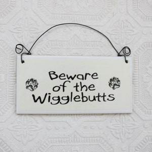 Beware of the Wigglebutts Sign on 3 x 6 Inch Ceramic Tile