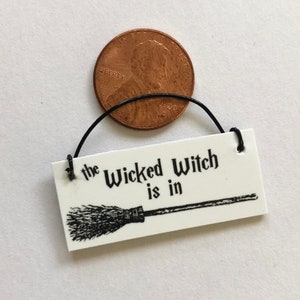 Miniature Sign &#39;The Wicked Witch Is In&#39; for Dollhouse Haunted House Witches House