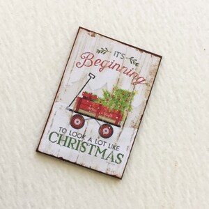 Holiday Miniature Sign It&#39;s Beginning to Look a Lot Like Christmas With Red Wagon and Tree