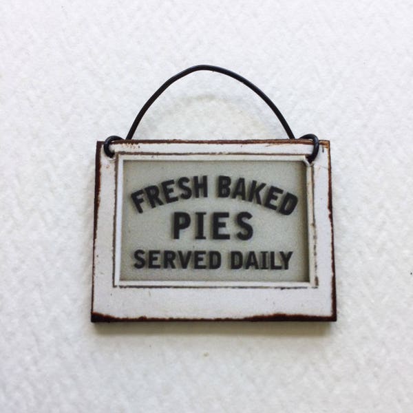 Vintage Look Miniature Paper Bakery Restaurant Sign Fresh Pies Served Daily 1/24 and 1/12 Scale