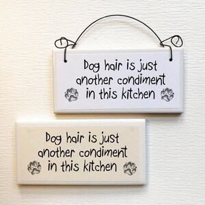 Funny Dog Sign: Dog Hair Condiment Kitchen Decor