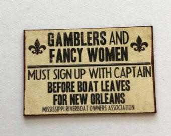 Miniature Vintage Look Sign for Gamblers and Fancy Women New Orleans Riverboat Sign