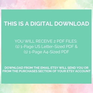 May include: A digital download graphic on a teal background with white text. The text reads: "THIS IS A DIGITAL DOWNLOAD." It also states the buyer will receive two PDF files, one US Letter-sized and one A4-sized. Instructions on how to download are included.