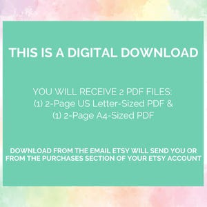May include: A digital download announcement on a teal background with white text. The text states that the buyer will receive two PDF files: a 2-page US Letter-sized PDF and a 2-page A4-sized PDF. Instructions are provided for downloading the files.