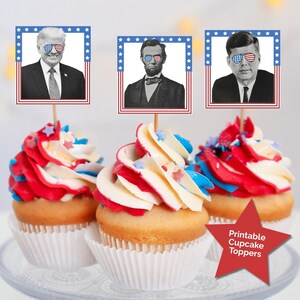 President Cupcake Toppers, 4th of July Cupcake Toppers, Fourth of July Cupcake Toppers, July 4th Party Decor, President’s Day Printable