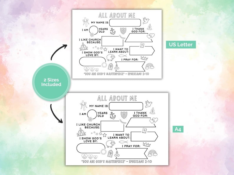 May include: Black and white printable "All About Me" worksheet in US Letter and A4 sizes. The worksheet includes prompts to fill in personal information, such as name, age, and what they like about church. Includes the Bible verse Ephesians 2:10.