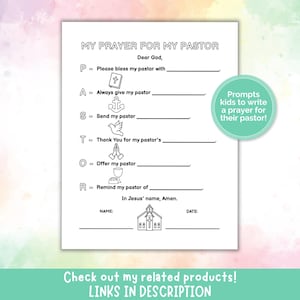 May include: A printable worksheet titled "My Prayer for My Pastor" with prompts for children to write a prayer. The worksheet includes fill-in-the-blank lines and illustrations of religious symbols. The background is a watercolor wash.