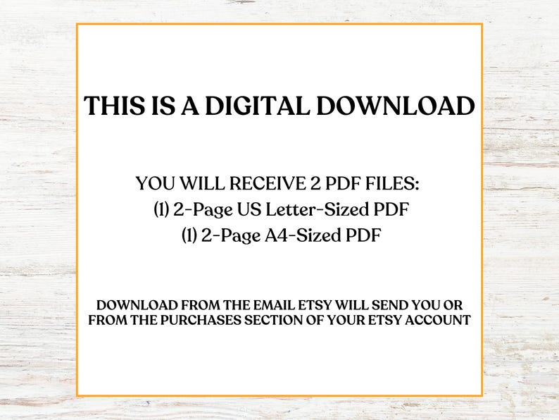 May include: White background with a gold border, featuring text: "THIS IS A DIGITAL DOWNLOAD." The text explains the digital download includes two PDF files: a 2-page US Letter-sized PDF and a 2-page A4-sized PDF.