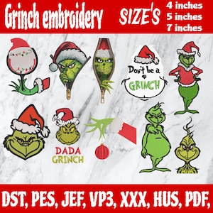 May include: A collection of Grinch embroidery designs in various styles, including the Grinch in a Santa hat, a Grinch face, and the text "Don't be a Grinch." Sizes available are 4, 5, and 7 inches. The designs are in multiple file formats.