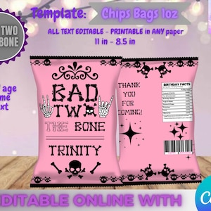 May include: Pink chip bag template with the text "BAD TWO THE BONE" and "TRINITY". The design includes skull and crossbones, skeleton hands, and the words "THANK YOU FOR COMING!". The template is editable online and printable on any paper.