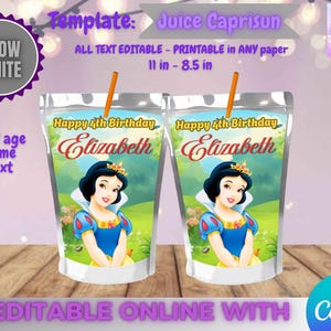 May include: Two juice pouches featuring Snow White, with text that reads "Happy 4th Birthday Elizabeth." The pouches are designed with a cartoon image of Snow White and an orange straw. The text "Template: Juice Caprisun" is at the top.