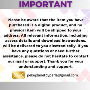 May include: A digital product notice with the word "IMPORTANT" in purple at the top. The text explains that the purchase is a digital product, with no physical item shipped. Contact information is provided.