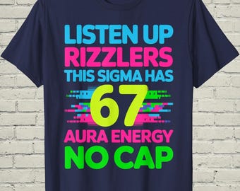Brainrot Meme Shirt, Sigma Rizzler Top, Funny Gen Alpha Tee, Aura Humor Clothing, Internet Joke Apparel, Birthday Gift For Teen Boy