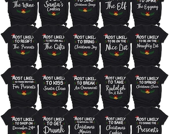 Most Likely to Christmas Shirts, Matching Family Christmas Shirt, Funny Christmas 2025 Party Tee, Matching Pajamas Style Xmas Unisex T-Shirt