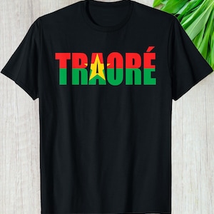 The Captain Traore Inspired Design, Viva Burkina Faso Nation Flag Colors, Ibrahim Traore Tribute Shirt, African Nationalism, Politics Shirt