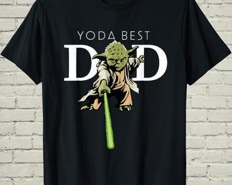 Best Dad Yoda Shirt, Funny Star Wars Lightsaber Tee, Fathers Day Gift For Papa, Geeky Jedi Master Top, Sci Fi Movie Apparel