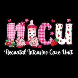 Puede incluir: Diseño gráfico sobre fondo negro con el acrónimo "NICU", un biberón y un lazo. Las letras están decoradas con cuadros rosas, fresas y flores. El texto "Neonatal Intensive Care Unit" está debajo.