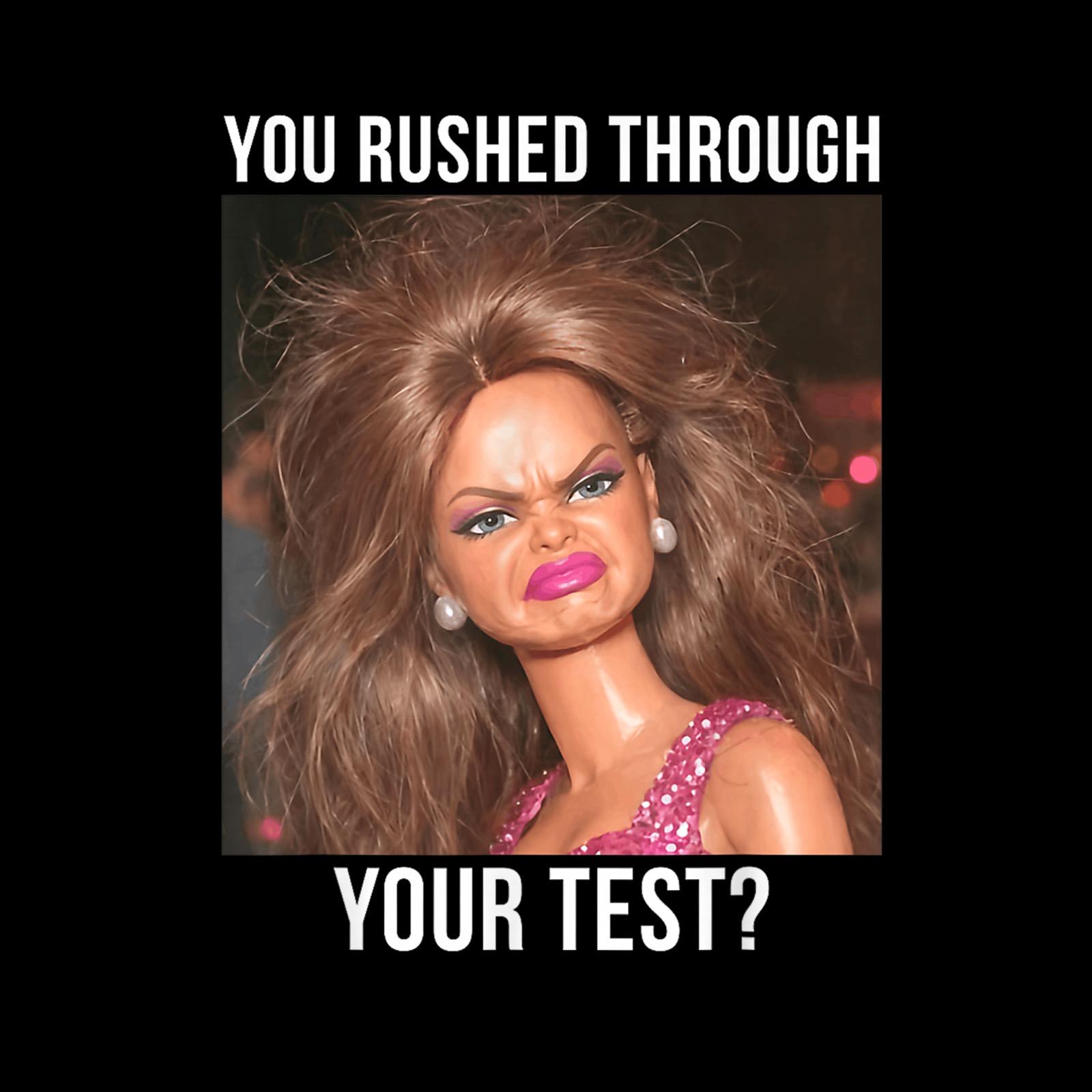 Funny Teacher Meme PNG, Test Day Humor Shirt, Rushed Through Test ...