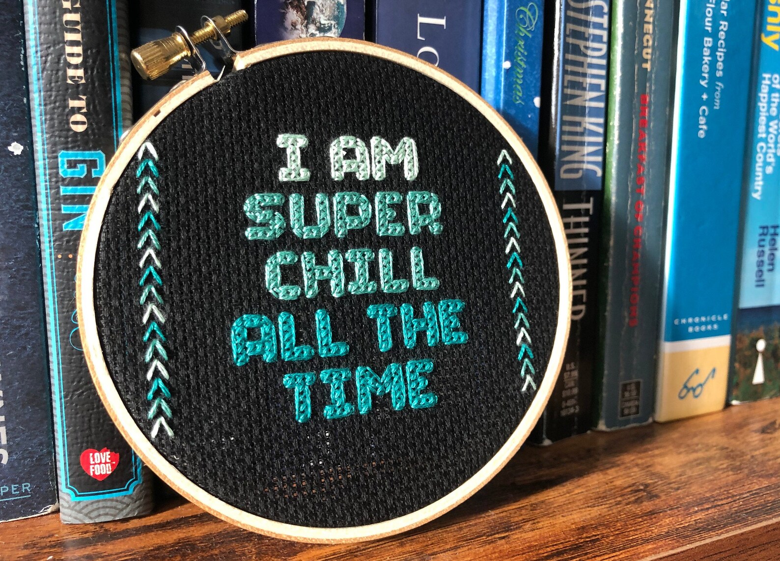 Parks & Recreation Inspired "i Am Super Chill All the Time" Leslie