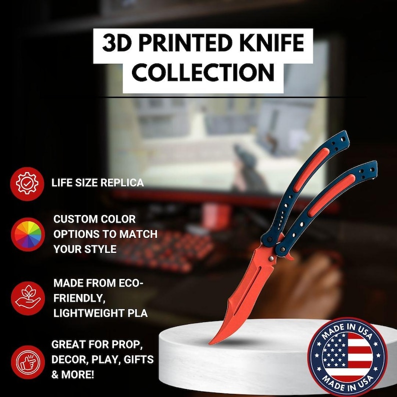 May include: A 3D-printed butterfly knife with a red blade and blue handles, displayed on a white pedestal. The image includes text that reads "3D PRINTED KNIFE COLLECTION" and "MADE IN USA."