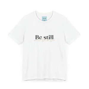 Be Still & Let God Be God Shirt – Christian Quote T-Shirt – Minimalist Faith Tee – Unisex Bible Verse Gift – Comfort Colors Style