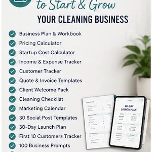 May include: A digital document set titled Everything You Need to Start & Grow Your Cleaning Business. It lists tools including a business plan, pricing and startup cost calculators, trackers, templates, checklists, and a 30-day launch plan.