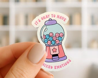 It's Okay to Have Mixed Emotions Sticker