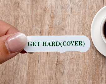 Get Hard(Cover) Sticker