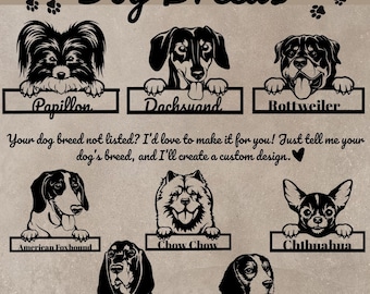 May include: A decorative sign featuring black silhouettes of various dog breeds, including Papillon, Dachshund, Rottweiler, American Foxhound, Chow Chow, Chihuahua, Beagle, and Black & Tan Coonhound. The text "Dog Breeds" is at the top.