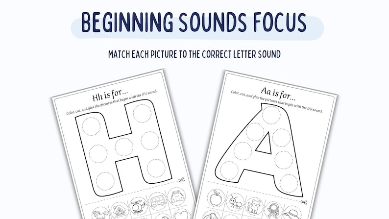 May include: Two white worksheets with the letters "H" and "A" are displayed. The worksheets are for matching pictures to the correct letter sound. The text "BEGINNING SOUNDS FOCUS" and "MATCH EACH PICTURE TO THE CORRECT LETTER SOUND" are at the top.