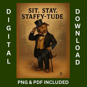 Staffy Wall Art – Sit. Stay. Staffy-Tude – Funny Staffy Print, Digital Download Dog Poster, Staffordshire Bull Terrier Home Decor PDF & PNG