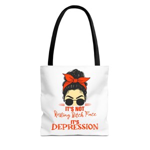 Visage de garce qui ne se repose pas, c&#39;est la dépression, sac fourre-tout de sensibilisation à la santé mentale, soutien à la dépression, thérapie de normalisation, cadeau d&#39;acceptation de soi