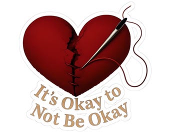 Mental Health Awareness Stickers, Acceptance Normalize Therapy Kiss-Cut Stickers, Its Ok to Not be Ok Stickers, De-stigmatize Mental